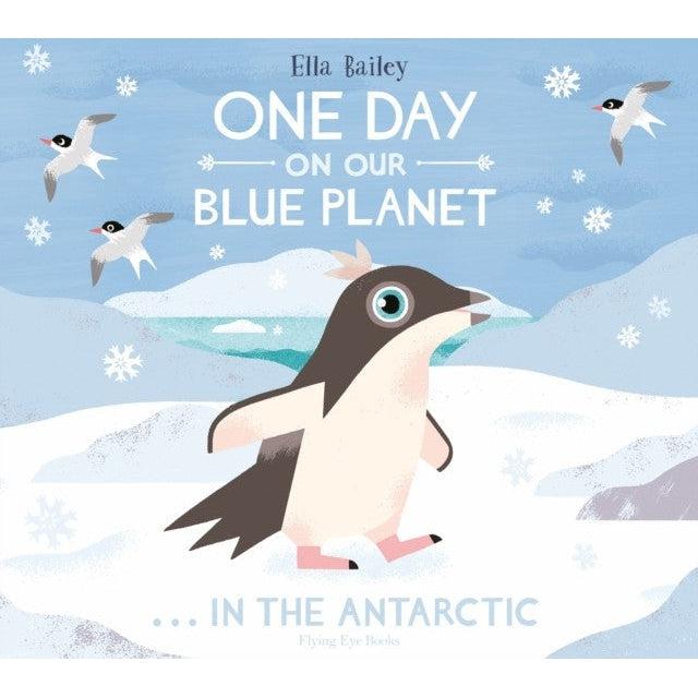 One Day On Our Blue Planet …In The Antarctic