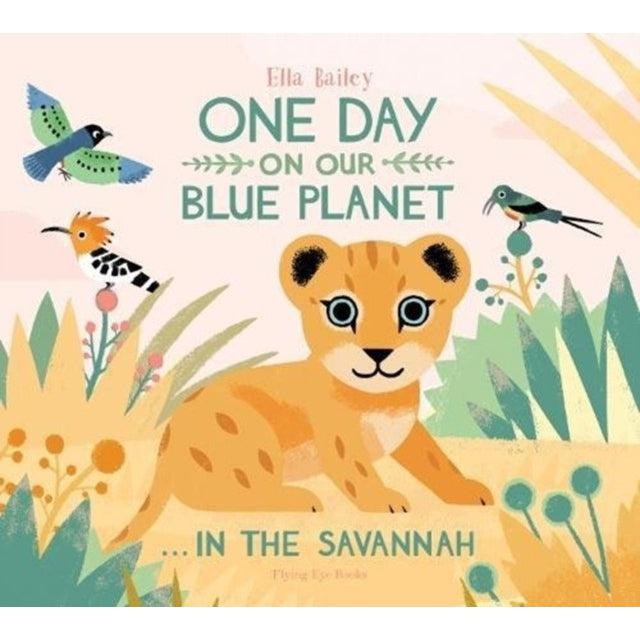 One Day On Our Blue Planet …In The Savannah