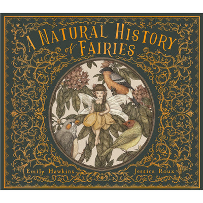 A Natural History Of Fairies