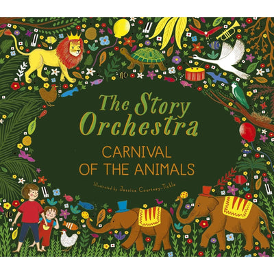 The Story Orchestra: Carnival Of The Animals: Press The Note To Hear Saint-Saëns' Music: Volume 5