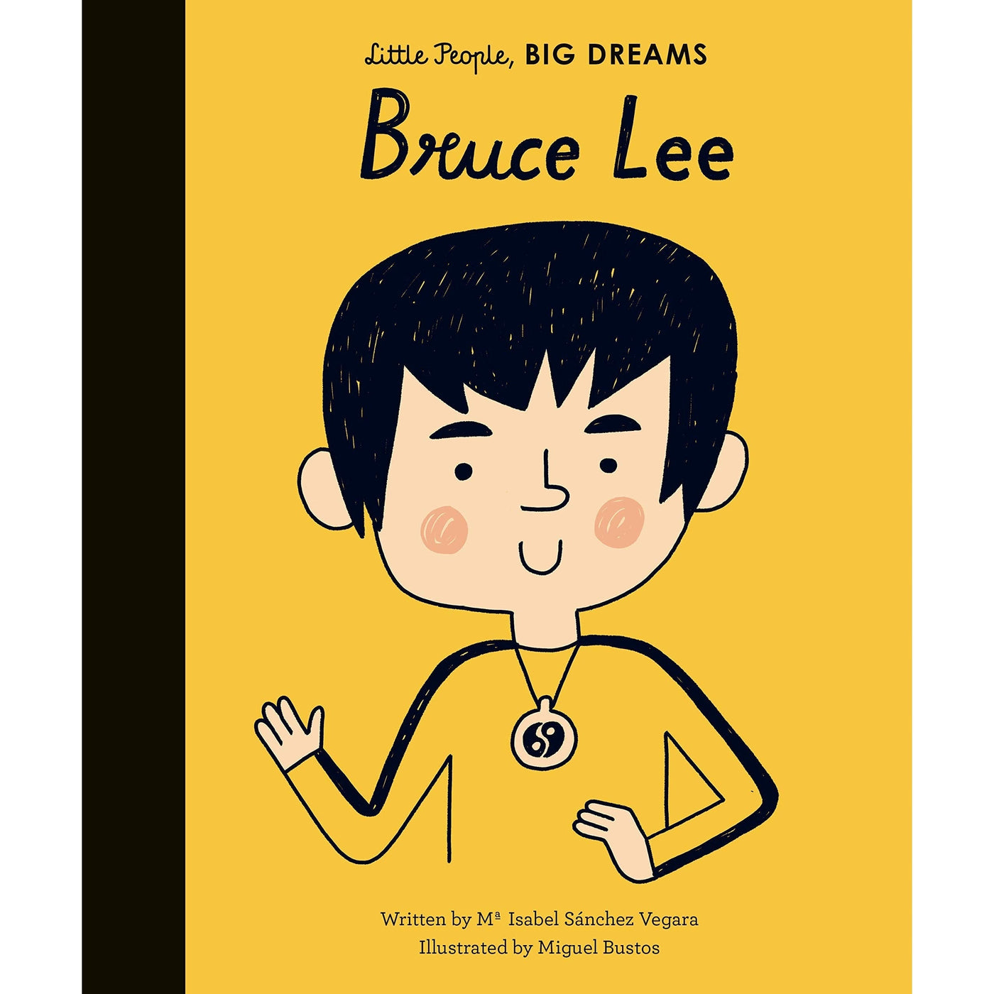 Bruce Lee (Little People Big Dreams) - Isabel Sanchez Vegara