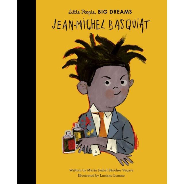 Jean-Michel Basquiat (Little People Big Dreams) - Maria Isabel Sanchez Vegara & Luciano Lozano
