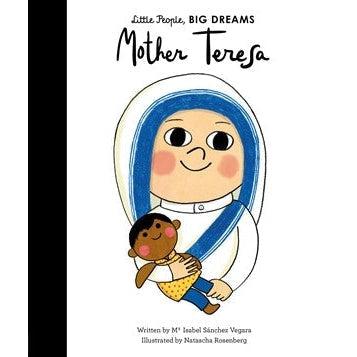 Mother Teresa (Little People Big Dreams) - Maria Isabel Sanchez Vegara & Natascha Rosenberg