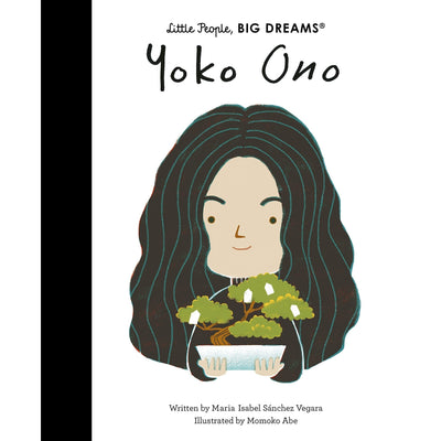 Yoko Ono (Little People Big Dreams) - Maria Isabel Sanchez Vegara & Momoko Abe