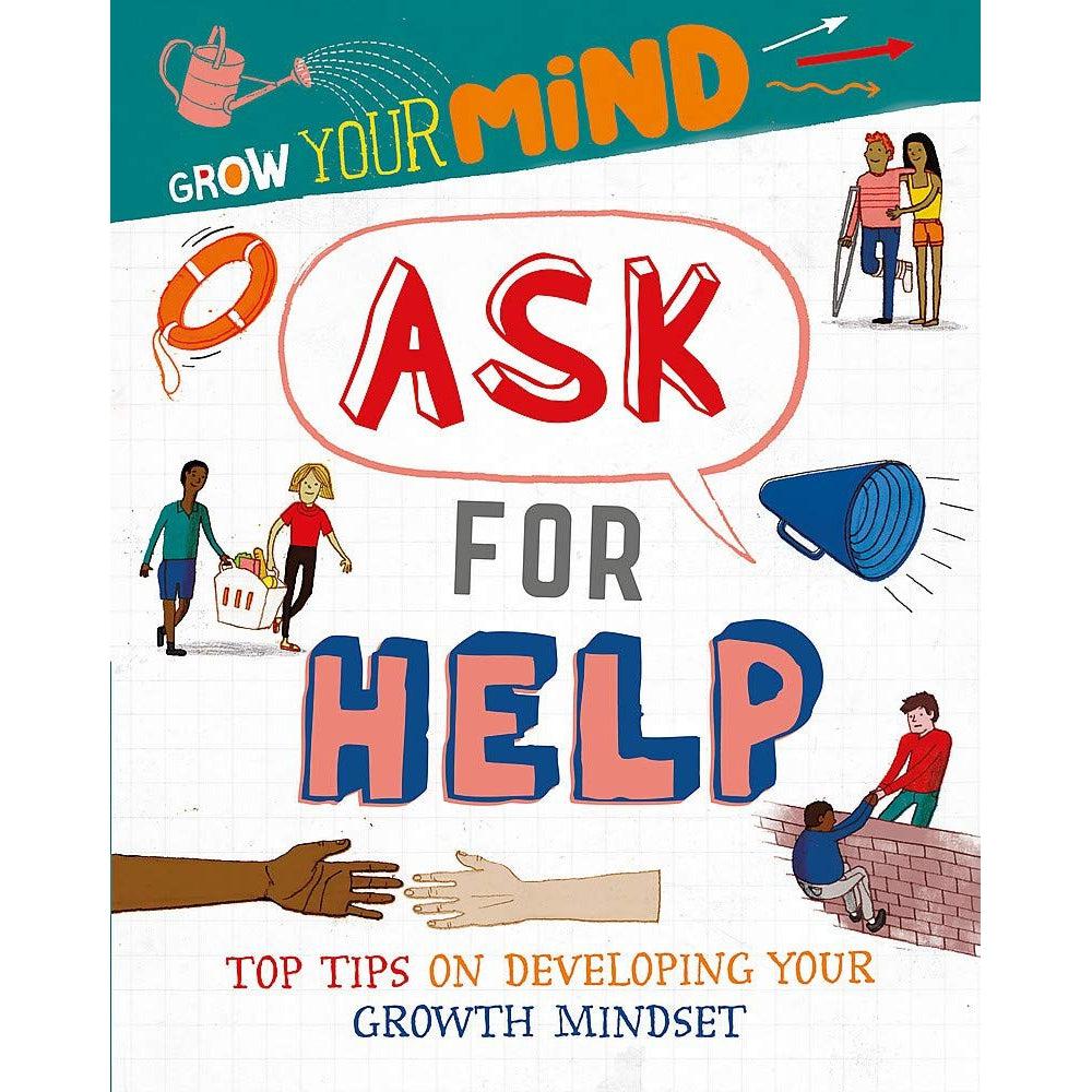 Ask For Help (Grow Your Mind) - Izzi Howell & David Broadbent