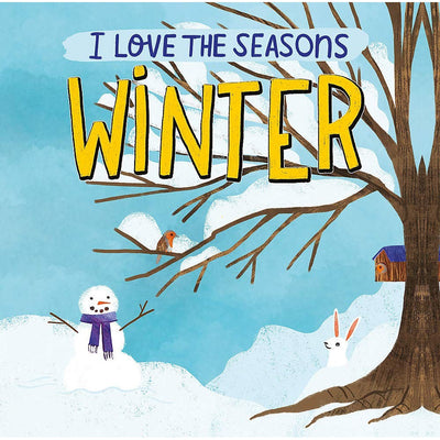 I Love The Seasons: Winter - Lizzie Scott & Stephanie Fizer Coleman