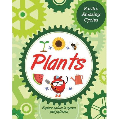 Earth's Amazing Cycles: Plants