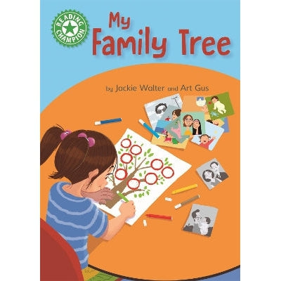 Reading Champion: My Family Tree: Independent Reading Green 5 Non-fict