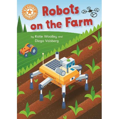 Reading Champion: Robots On The Farm: Independent Reading Orange 6