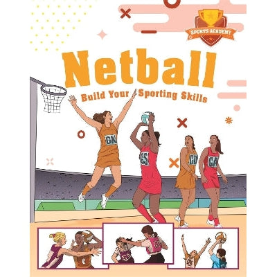 Sports Academy: Sports Academy: Netball