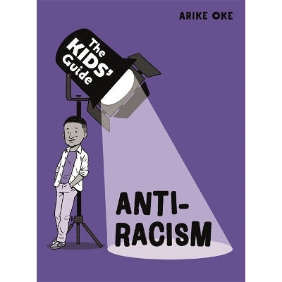 The Kids' Guide: Anti-Racism