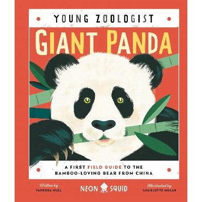 Giant Panda (Young Zoologist): A First Field Guide To The Bamboo-Loving Bear From China