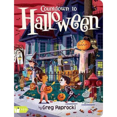 Countdown to Halloween: A Count and Find Primer