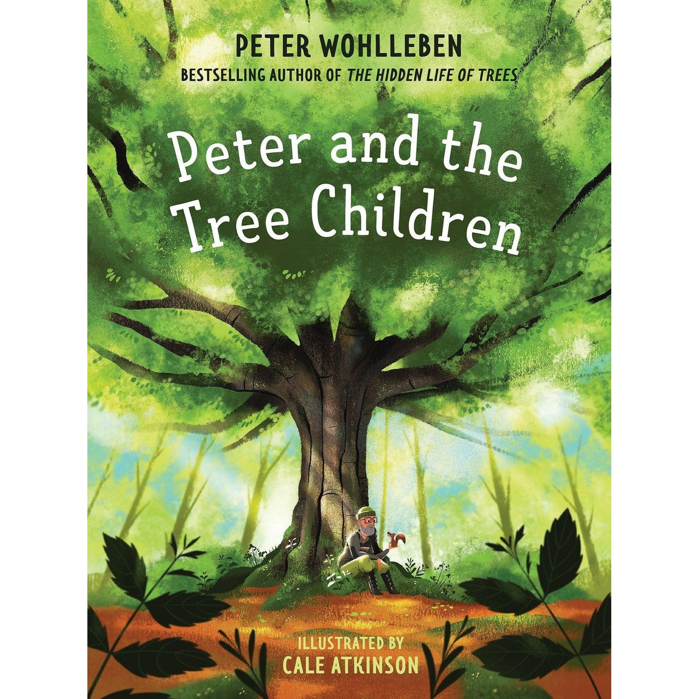 Peter And The Tree Children - Peter Wohlleben & Cale Atkinson