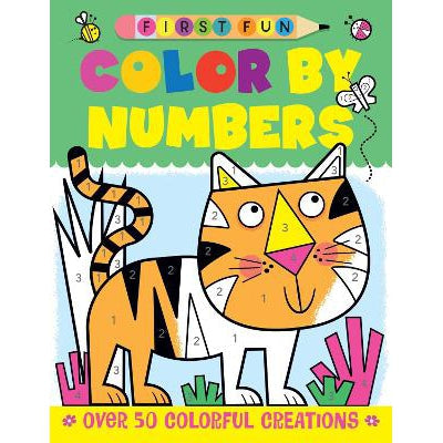 First Fun: Color by Numbers: Over 50 Colorful Creations