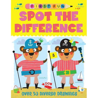 First Fun: Spot the Difference: Over 50 Diverse Drawings