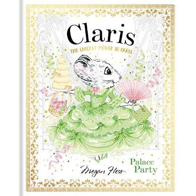 Claris: Palace Party: The Chicest Mouse In Paris: Volume 5