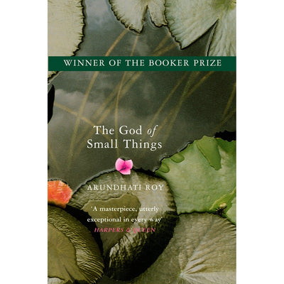 The God Of Small Things : Winner Of The Booker Prize - Arundhati Roy