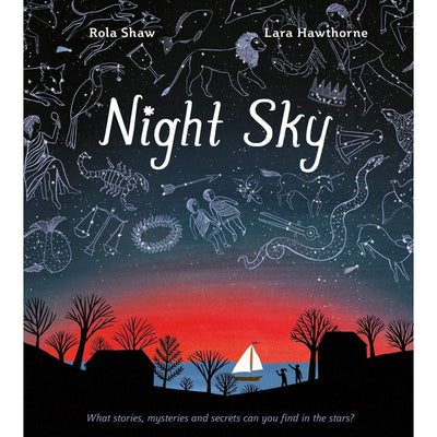 Night Sky: Discover The Extraordinary Mysteries Of The Night Sky