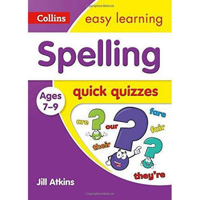 Spelling Quick Quizzes Ages 7-9: Ideal For Home Learning (Collins Easy Learning Ks2) - Collins Easy Learning