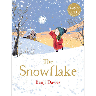 The Snowflake: An Unforgettable And Magical Christmas Story Brilliantly Read By Claire Foy - Benji Davies & Claire Foy