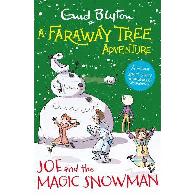 A Faraway Tree Adventure: Joe And The Magic Snowman: Colour Short Stories