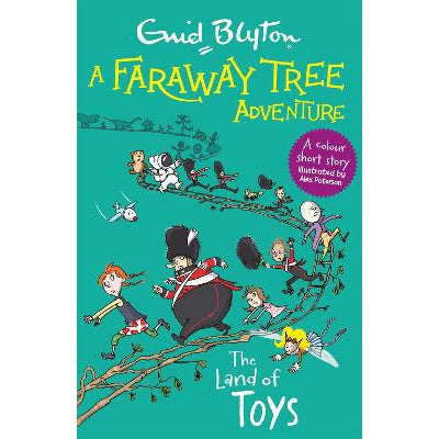 A Faraway Tree Adventure: The Land Of Toys: Colour Short Stories