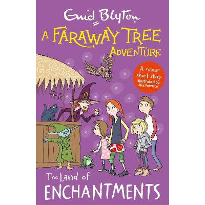 A Faraway Tree Adventure: The Land Of Enchantments: Colour Short Stories