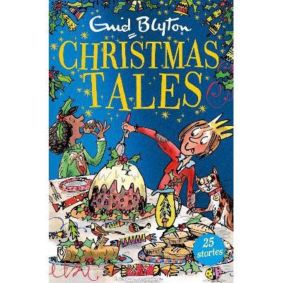 Enid Blyton's Christmas Tales: Contains 25 Classic Stories
