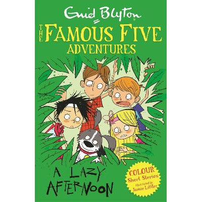 Famous Five Colour Short Stories: A Lazy Afternoon