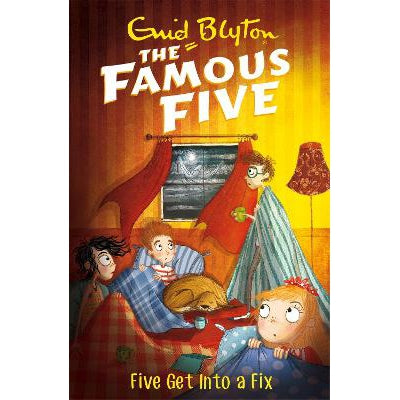 Famous Five: Five Get Into A Fix: Book 17