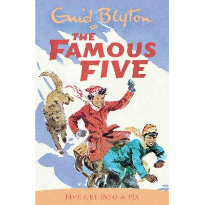 Famous Five: Five Get Into A Fix: Book 17