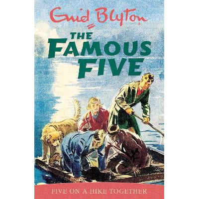 Famous Five: Five On A Hike Together: Book 10