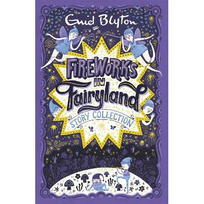 Fireworks In Fairyland Story Collection