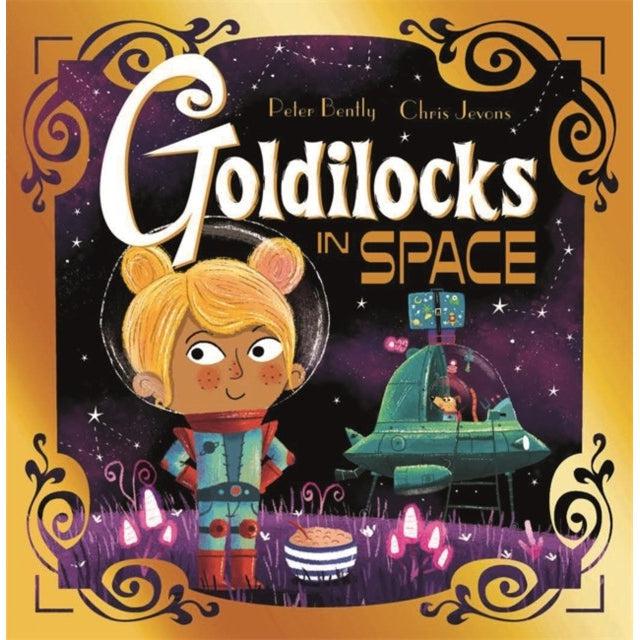 Goldilocks In Space - Peter Bently & Chris Jevons