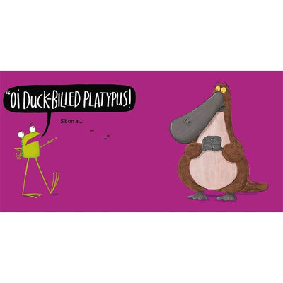 Oi Duck-Billed Platypus!