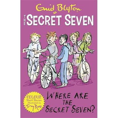 Secret Seven Colour Short Stories: Where Are The Secret Seven?: Book 4