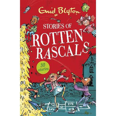 Stories Of Rotten Rascals: Contains 30 Classic Tales