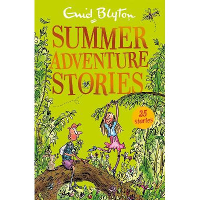 Summer Adventure Stories: Contains 25 Classic Tales