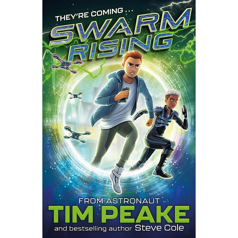 Swarm Rising - Tim Peake & Steve Cole