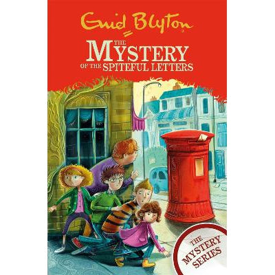 The Find-Outers: The Mystery Series: The Mystery Of The Spiteful Letters: Book 4