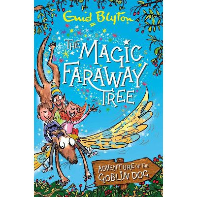 The Magic Faraway Tree: Adventure Of The Goblin Dog