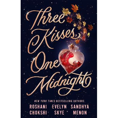 Three Kisses, One Midnight: A Story Of Magic And Mayhem Set Around Halloween
