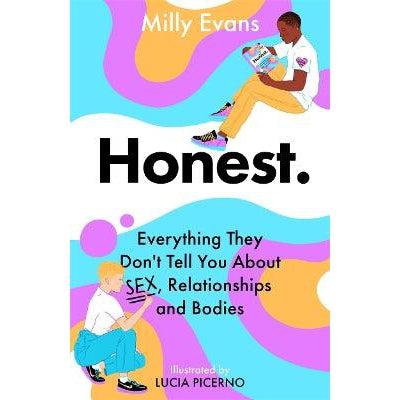 Honest: Everything They Don't Tell You About Sex, Relationships And Bodies
