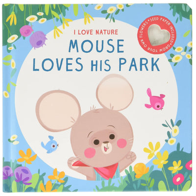 I Love Nature - Mouse Loves His Park - Yoyo Books