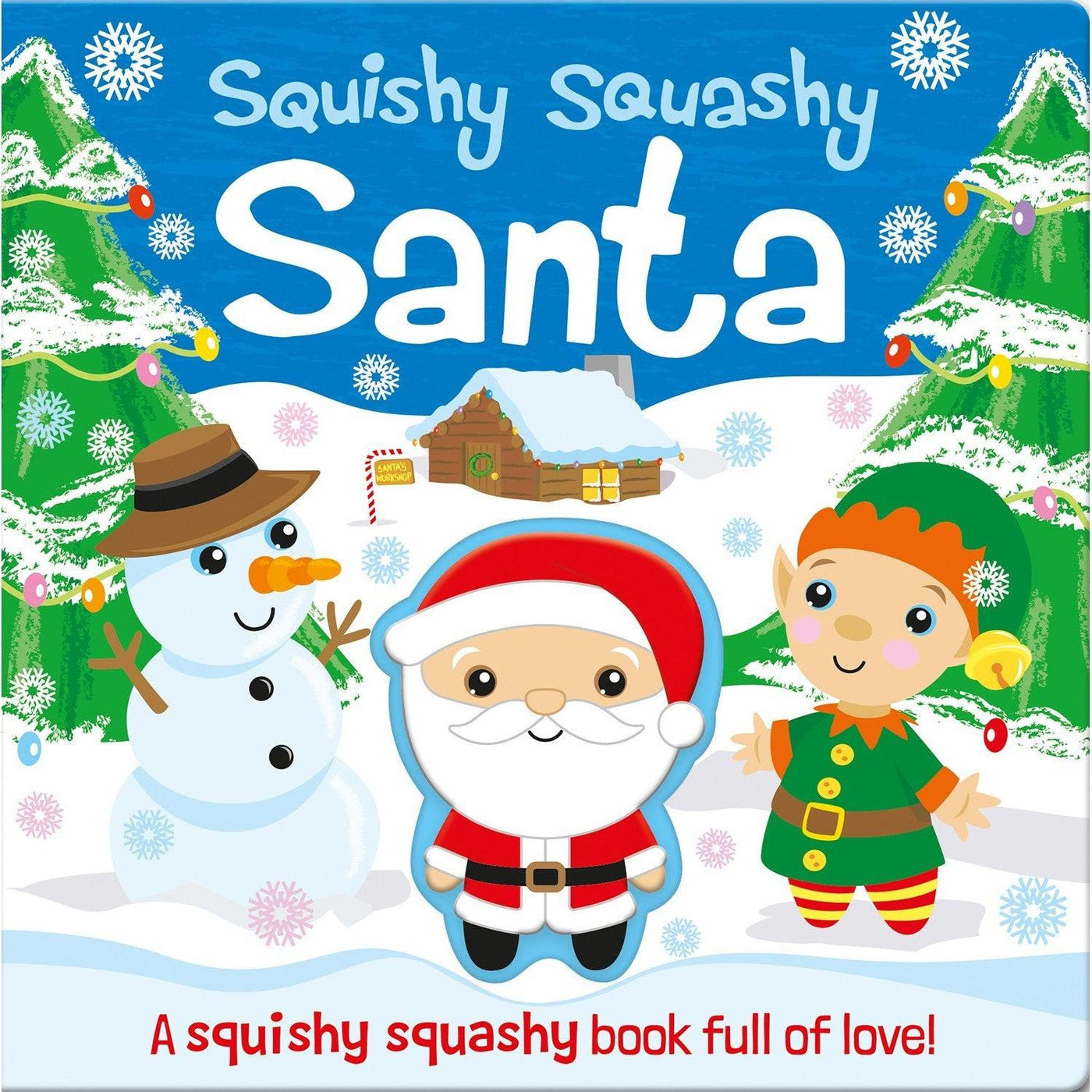 Squishy Squashy Santa - Georgina Wren & Carrie Hennon