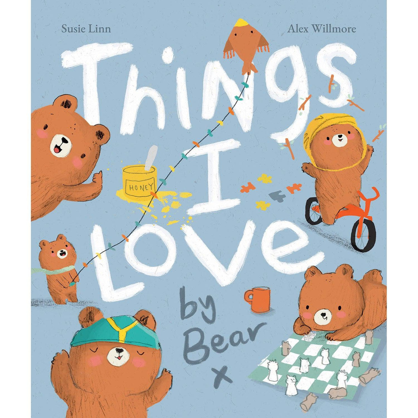Things I Love By Bear - Susie Linn & Alex Willmore