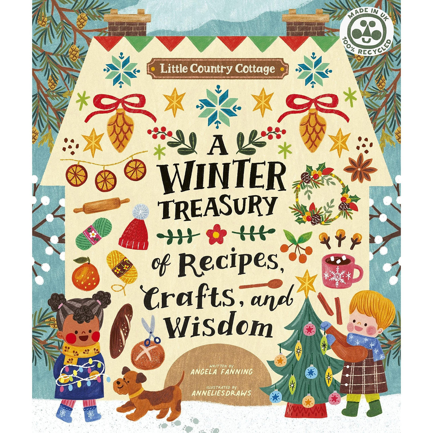 Little Country Cottage: A Winter Treasury Of Recipes, Crafts And Wisdom