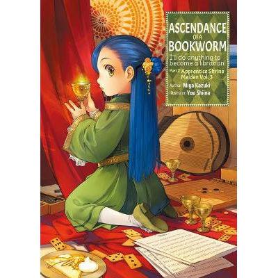 Ascendance Of A Bookworm: Part 2 Volume 3: Part 2 Volume 3