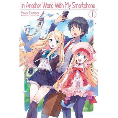 In Another World With My Smartphone: Volume 1: Volume 1